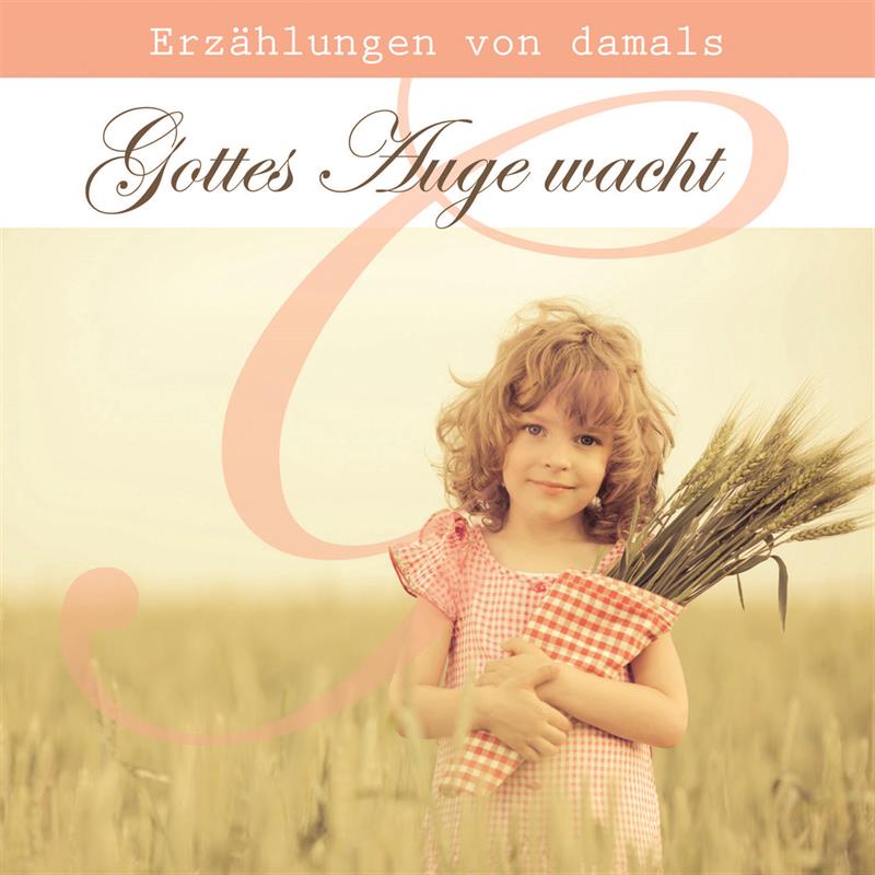 Gottes Auge wacht - MP3 Hörbuch